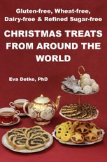 Gluten-free, Wheat-free, Dairy-free & Refined Sugar-free Christmas Treats from Around the World