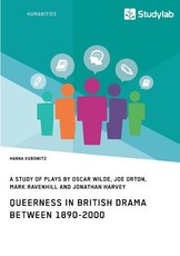 Queerness in British Drama between 1890-2000