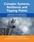 Complex Systems, Resilience, and Tipping Points