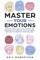 Master Your Emotions