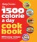 Betty Crocker: The 1500 Calorie a Day Cookbook