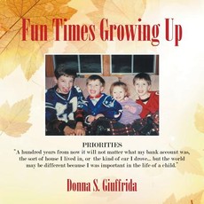 Fun Times Growing Up