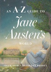 A-Z Guide to Jane Austen's World
