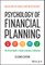 Psychology of Financial Planning