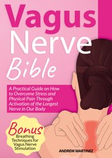 Martinez, A: VAGUS NERVE BIBLE 2 in 1