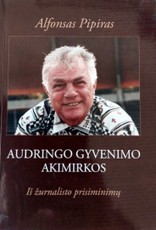 Audringo gyvenimo akimirkos