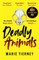 Tierney, M: Deadly Animals