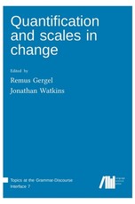 Quantification and scales in change