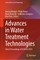 Advances in Water Treatment Technologies