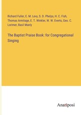 The Baptist Praise Book