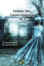 Fantastic Tales / Cuentos FantÃ¡sticos - Vol. I