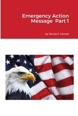 Emergency Action Message Part 1