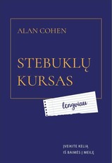 Stebuklų kursas lengviau: įveikite kelią iš baimės į meilę