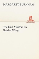 The Girl Aviators on Golden Wings