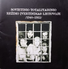Sovietinio totalitarinio režimo įvertinimas Lietuvoje 1940-1953