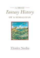 A Brief Fantasy History of a Himalayan
