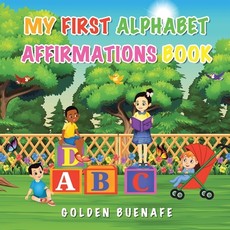 My First Alphabet Affirmations Book