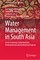 Water Management in South Asia