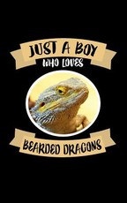 Just A Boy Who Loves Bearded Dragons