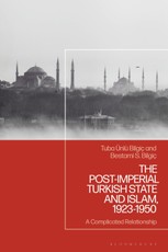The Post-Imperial Turkish State and Islam, 1923-1950