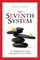 Seventh System: The Thinking Person's Guide to the Human Emotional System