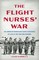 The Flight Nurses' War
