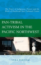 Pan-Tribal Activism in the Pacific Northwest