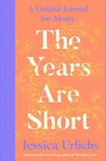 The Years Are Short