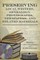 Preserving Local Writers, Genealogy, Photographs, Newspapers, and Related Materials