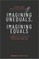 Imagining Unequals, Imagining Equals