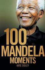 100 Mandela Moments