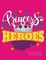 Princess Heroes