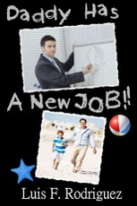 Daddy has a new Job