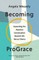 Becoming Prograce