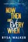 Now, Then, and Everywhen