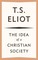 The Idea of a Christian Society