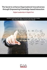 The Secret to enhance Organisational Innovativeness through Empowering Knowledge-based Interaction