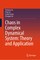 Chaos in Complex Dynamical System: Theory and Application