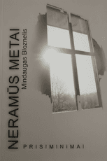 Neramūs metai. Prisiminimai