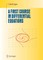 A First Course in Differential Equations