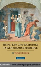Heirs, Kin, and Creditors in Renaissance Florence