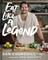 Churchill, D: Eat Like a Legend