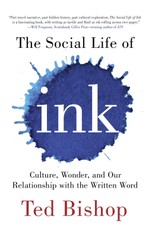 The Social Life of Ink