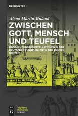 Martin-Ruland, A: Zwischen Gott, Mensch und Teufel