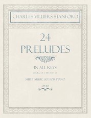 24 Preludes - In All Keys - Book 2 of 2 - Pieces 17-24 - Sheet Music Set for Piano - Op. 163