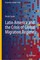 Latin America and the Crisis of Global Migration Regimes