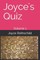 Joyce's Quiz