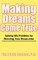 Making Dreams Come True