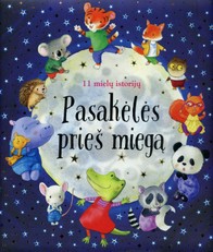 Pasakėlės prieš miegą: 11 mielų istorijų