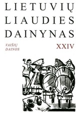 Lietuvių liaudies dainynas, 24 tomas. Vaišių dainos